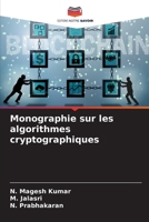 Monographie sur les algorithmes cryptographiques 6205738783 Book Cover