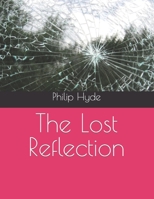 The Lost Reflection B0C1JJZDW8 Book Cover
