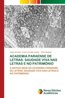 Academia Paraense de Letras: Saudade Viva NAS Letras E No Patrimônio 6205504936 Book Cover