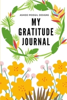 My Gratitude Journal: 365 Days of Gratitude Made Easy 1696831113 Book Cover