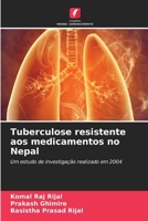 Tuberculose resistente aos medicamentos no Nepal (Portuguese Edition) 663032871X Book Cover