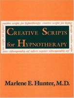 Creative Scripts For Hypnotherapy 087630742X Book Cover