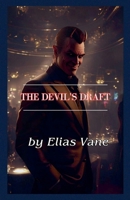 The Devil's Draft B0DX5ZRHKC Book Cover