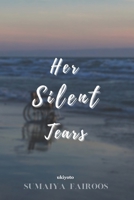 Her Silent Tears 9811493928 Book Cover