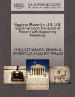 Viggiano (Robert) v. U.S. U.S. Supreme Court Transcript of Record with Supporting Pleadings 1270509446 Book Cover