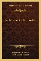 Problems of citizenship, 0548448507 Book Cover