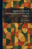 Padraic Colum Orpheus Myths of the World 1025439813 Book Cover