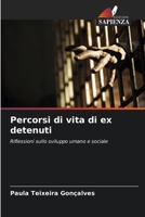 Percorsi di vita di ex detenuti 6206617092 Book Cover