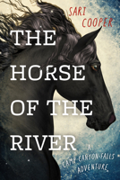 The Horse of the River: A Camp Canyon Falls Adventure 1550178776 Book Cover