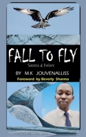 FALL TO FLY B0C79L7TGN Book Cover