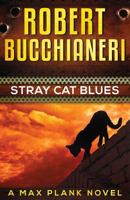 Stray Cat Blues: A Max Plank Novel 1981706909 Book Cover