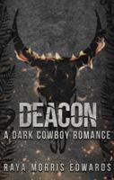 Deacon: A Dark Cowboy Romance (The Discreet Sovereign Mountain Series) B0DYTMJBVQ Book Cover