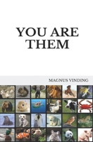 You Are Them 1546511504 Book Cover