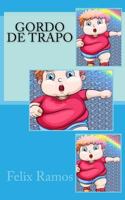 Gordo de Trapo 1986689123 Book Cover