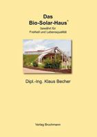 Das Bio-Solar-Haus 3844853669 Book Cover