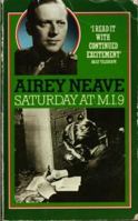 SATURDAY AT M.I.9: The Classic Account of the WW2 Allied Escape Organisation 0586203419 Book Cover