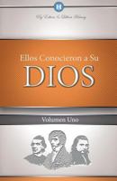 Ellos Conocieron a Su Dios Volumen 1 193277484X Book Cover