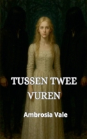 Tussen Twee Vuren (Dutch Edition) B0FSG5FX86 Book Cover