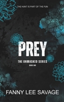 Prey: The UnMasked Series 1 - Alternate Cover B0F92MLSJQ Book Cover
