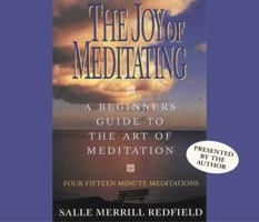 The Joy of Meditating: A Beginner's Guide to the Art of Meditation 0446672343 Book Cover