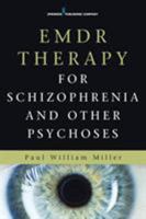 Emdr Therapy for Schizophrenia and Other Psychoses 0826123171 Book Cover