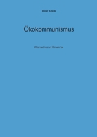 Ökokommunismus: Alternative zur Klimakrise (German Edition) 3819266577 Book Cover