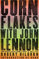 Cornflakes with John Lennon: And Other Tales from a Rock 'n' Roll Life 160529165X Book Cover
