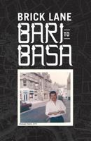 Brick Lane: Bari to Basa 0992853354 Book Cover