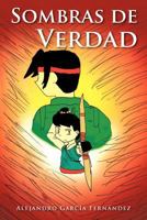 Sombras de Verdad 1463336241 Book Cover
