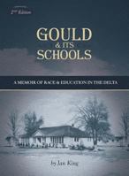 Gould & Its Schools: A Memoir of Race and Education in the Delta 0692421866 Book Cover
