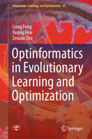 Optinformatics in Evolutionary Learning and Optimization 3030709191 Book Cover