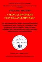 A Manual of Covert Surveillance Mistakes: Covert Surveillance Books (GERU METHOD - COVERT SURVEILLANCE) B0DNMWVHPH Book Cover