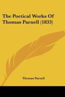 The poetical works of Thomas Parnell 1145587577 Book Cover