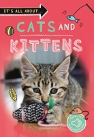 It's All About... Cats and Kittens 0753477157 Book Cover