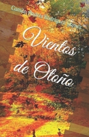 Vientos de Otoño: Cada brisa lleva el amor a su destino, esté cerca o lejos. B09HG4VM57 Book Cover