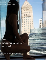 Arizona-Beauty: Glamour Photography on the road Cityviews of MSP B088BD98H1 Book Cover