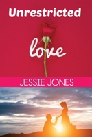 Unrestricted Love B08R7PQF9K Book Cover