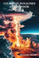 Les douze royaumes de Tandhör, T3: Notre ennemi d'aujourd'hui... (French Edition) 9523908251 Book Cover