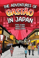 The Adventures of Gastão In Japan 1954145810 Book Cover