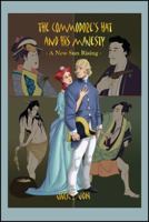The Commodore's Hat and His Majesty: A New Sun Rising 1432775057 Book Cover