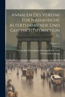 Annalen Des Vereins F�r Nassauische Altertumskunde Und Geschichtsforschung; Volume 15 1021752517 Book Cover