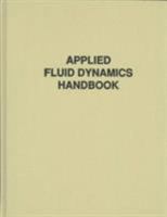 Applied Fluid Dynamics Handbook 0442212968 Book Cover