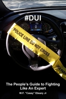 #Dui the People's Guide to Fighting Like an Expert 1329123336 Book Cover