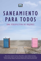 Saneamiento Para Todos: Una Perspectiva De Mujeres (Spanish Edition) 1789065046 Book Cover
