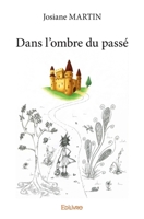 Dans l’ombre du passé (French Edition) 2414064919 Book Cover