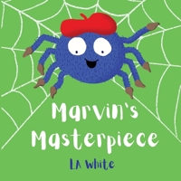 Marvin's Masterpiece 1066921903 Book Cover