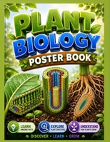 Plant Biology Poster Book: Clear Visual Charts for Structure, Reproduction, and Life Cycles, Help You Learn Faster and Remember More B0GN9ZHRPZ Book Cover