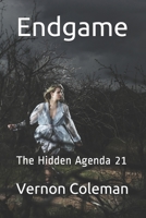 Endgame: The Hidden Agenda 21 B08Z5LSKVH Book Cover