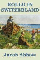 Rollo in Switzerland 1516975383 Book Cover