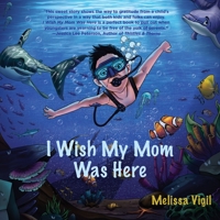 I Wish My Mom Was Here 1951375548 Book Cover